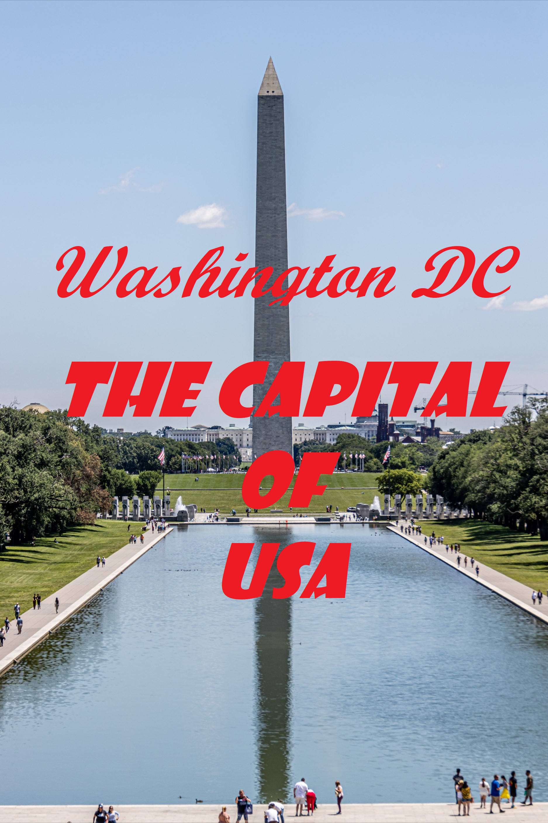 Washington DC: A Tourist Guide to the Nation’s Capital
