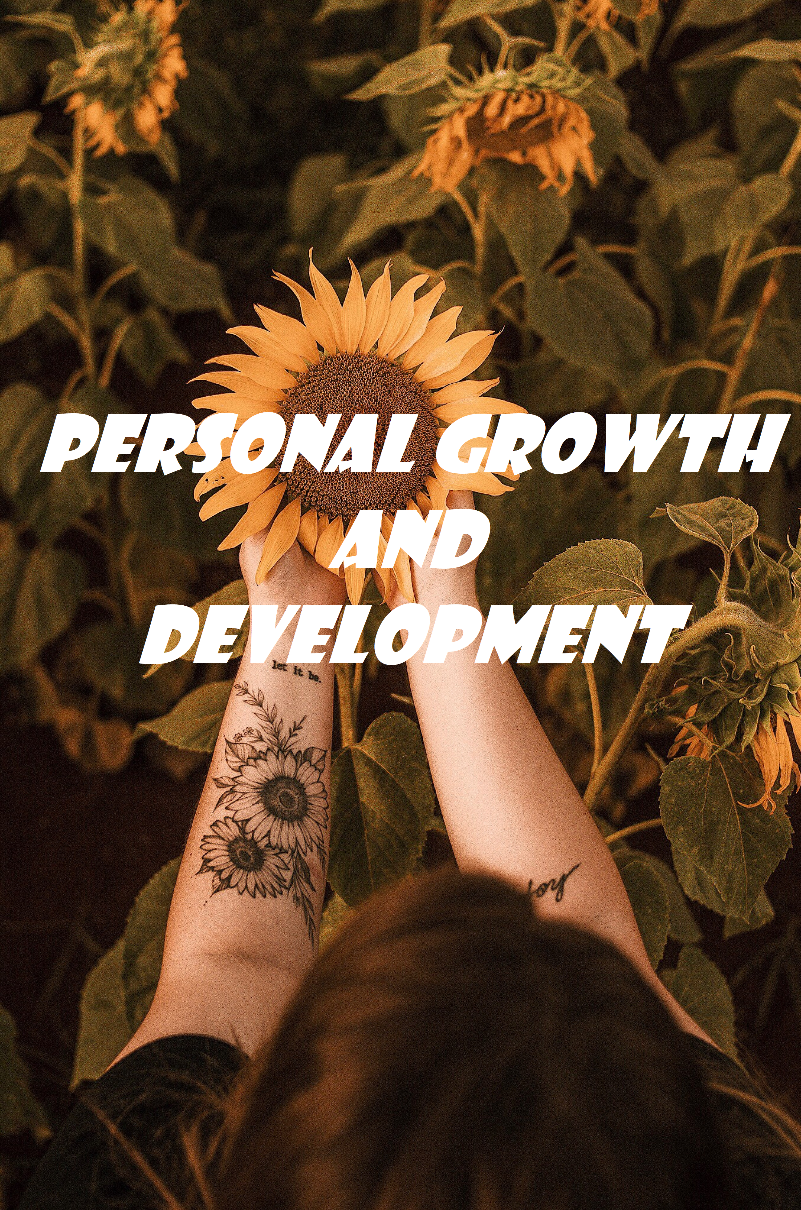 Personal Growth and Development: The Power