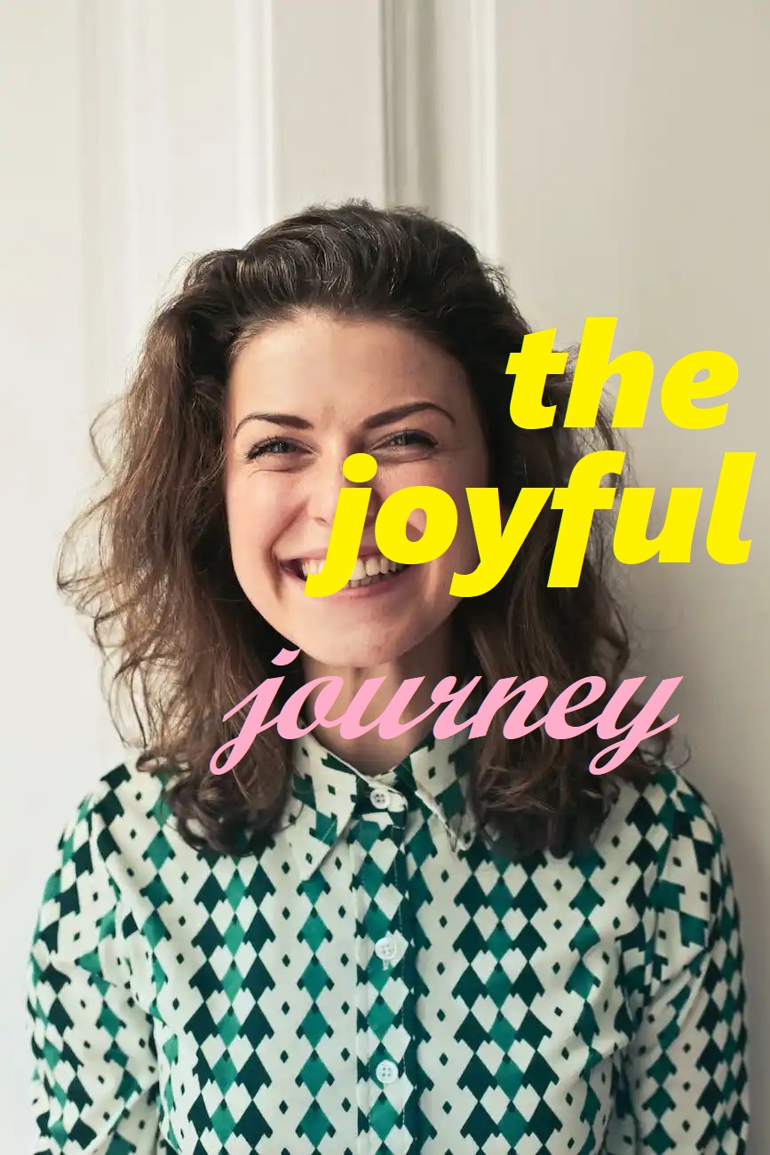 “The Joyful Journey: A Guide to Happiness”