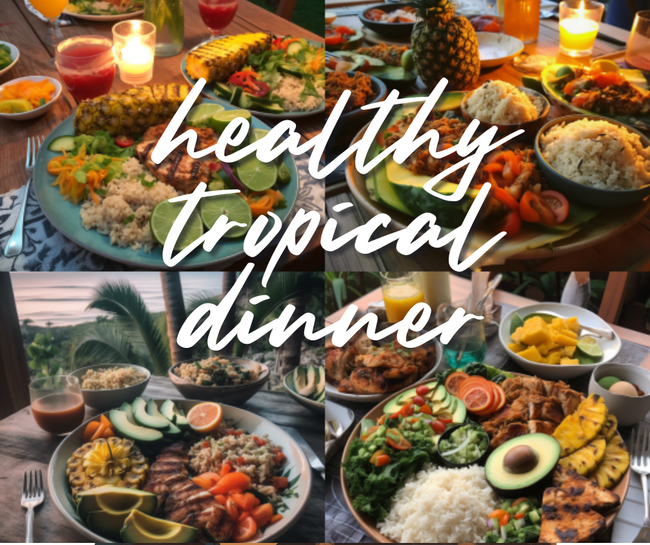 Healthy Spring Tropical Dinner plan for the week of April 22 2023 to April 28 2023. Enjoy your healthy and delicious tropical dinners