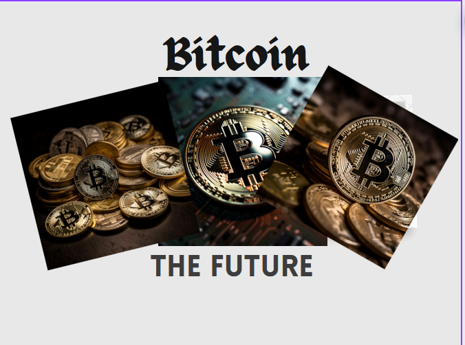 Future of Bitcoin: A Comprehensive Guide to Understanding the Potential of Cryptocurrency